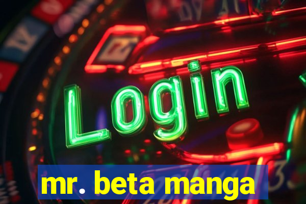 mr. beta manga